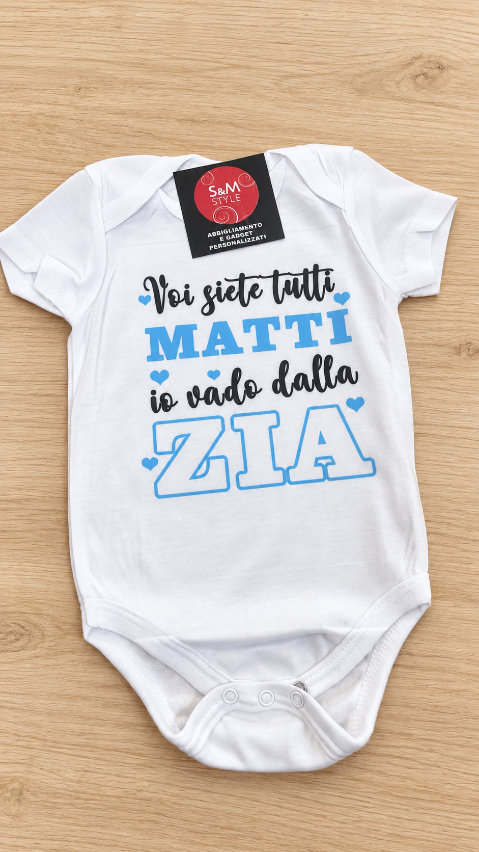 BODY NEONATO “VOI SIETE TUTTI MATTI IO VADO DALLA/DALLO ZIA/ZIO”